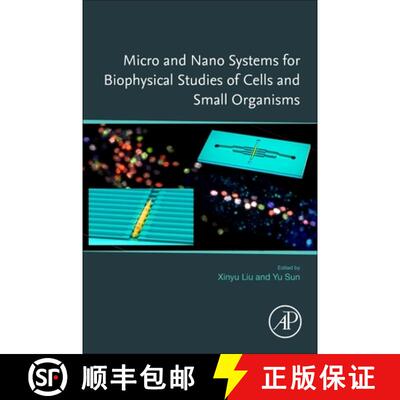 【3-4周达】Micro and Nano Systems for Biophysical Studies of Cells and Small Organisms [9780128239902]