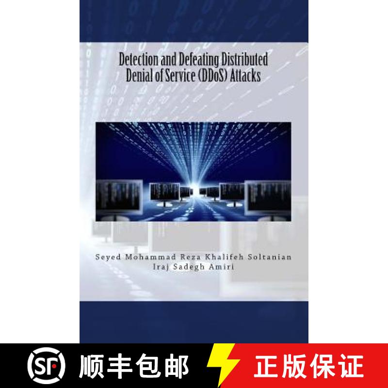 【4周达】Detection and Defeating Distributed Denial of Service (DDoS) Attacks [9781500568870]