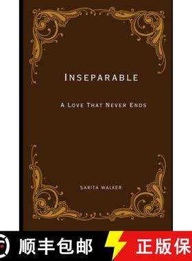 预订 Inseparable: A Love That Never Ends [9798888955901]