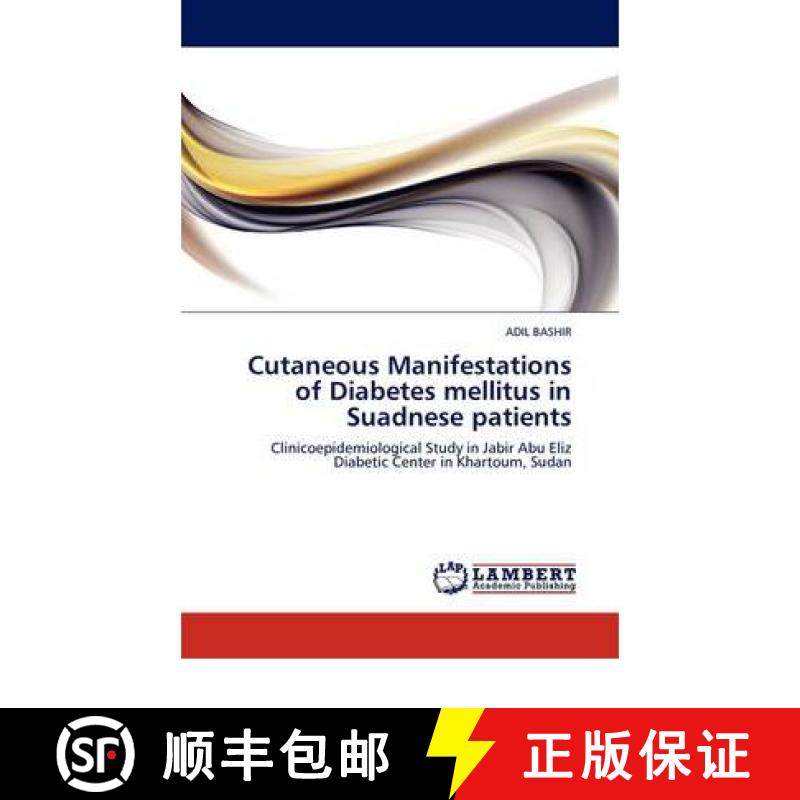 预订 Cutaneous Manifestations of Diabetes mellitus in Suadnese patients [9783844391565]