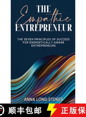 【3-4周达】The Empathic Entrepreneur : The Seven Principles of Success for Energetically Aware Entrep... [9782061744130]