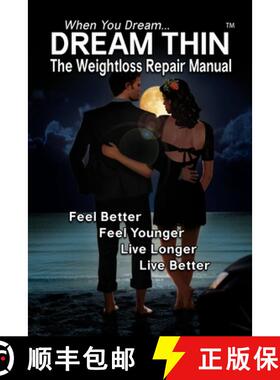 【3-4周达】Dream Thin: The Weightloss Repair Manual - Lose Weight While Sleeping [9781956814224]