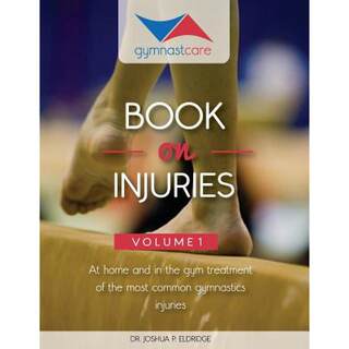 【4周达】The Gymnast Care Book on Injuries: At home and in the gym treatment of the most common gymna... [9780615945033]