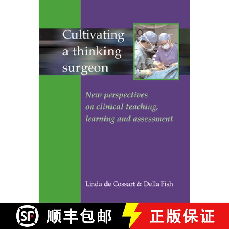 【3-4周达】Cultivating a Thinking Surgeon: New Perspectives on Clinical Teaching, Learning and Assess... [9781903378267]