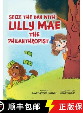 预订 Seize the Day with Lilly Mae the Philanthropist [9781917306119]
