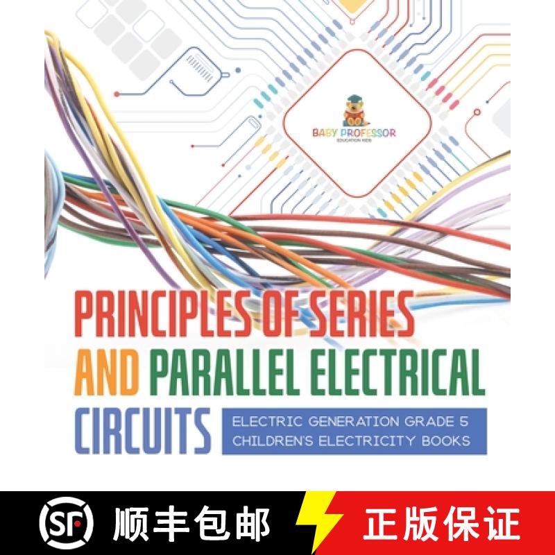 【3-4周达】Principles of Series and Parallel Electrical Circuits | Electric Generation Grade 5 | Chil... [9781541983861]