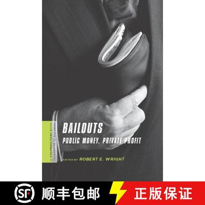 【3-4周达】Bailouts – Public Money, Private Profit [9780231150545]