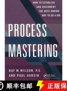 【3-4周达】Process Mastering: How to Establish and Document the Best Known Way to Do a Job [9780527763442]