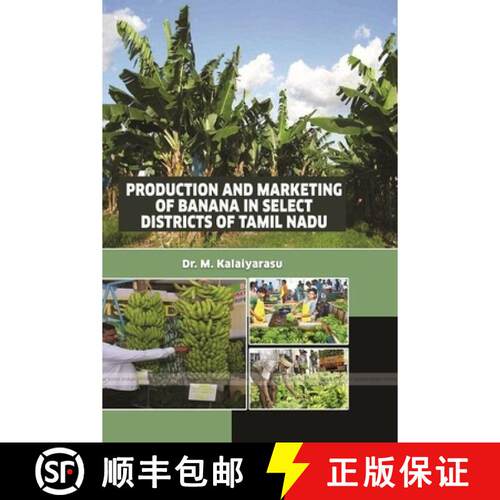 【3-4周达】Production and Marketing of Banana in Select Districts of Tamil Nadu [9781387047369]