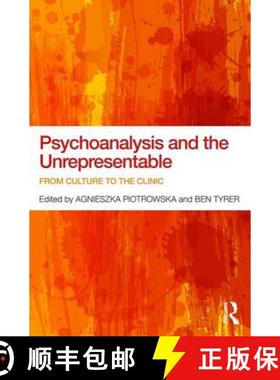 【3-4周达】Psychoanalysis and the Unrepresentable: From Culture to the Clinic [9781138954984]