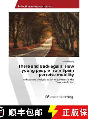 预订 There and Back again: How young people from Spain perceive mobility [9786202208499]