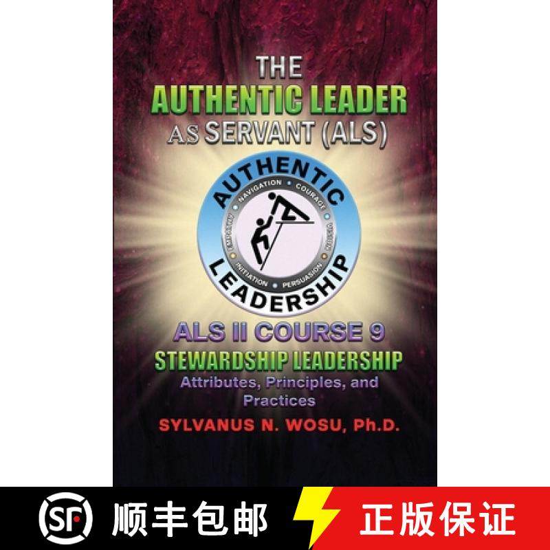 预订 The Authentic Leader As Servant II Course 9: Stewardship Leadership [9781735678276]