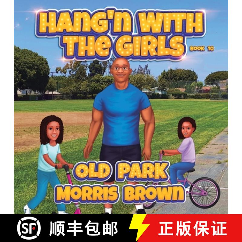 【2-3周达】Hang'n with the Girls: Old Park - Book 10 [9781649538635]
