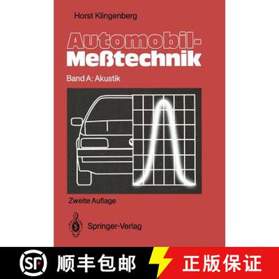 【3-4周达】Automobil-Meßtechnik: Band A: Akustik (2. Auflage 1991) (2. Auflage 1991) [9783642844461]