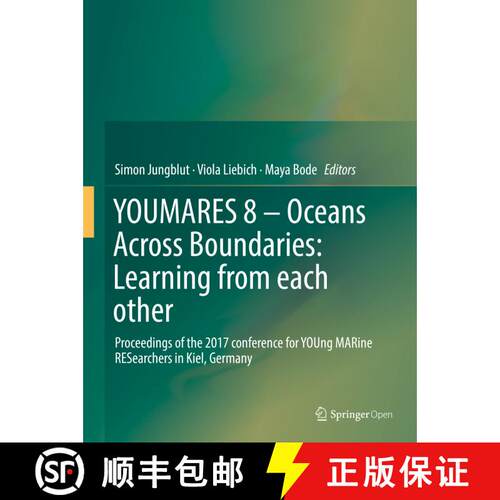 【3-4周达】精装 YOUMARES 8 – Oceans Across Boundaries: Learning from each other: Proceedings of the ... [9783319932835]