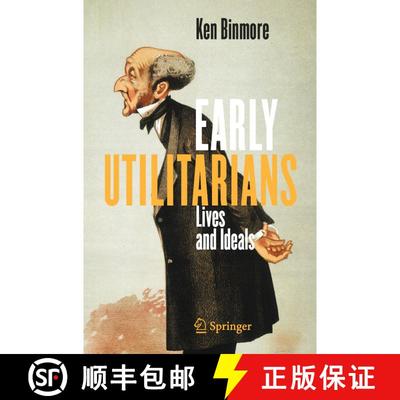 【3-4周达】Early Utilitarians : Lives and Ideals (1st ed. 2021) (1st ed. 2021) [9783030745820]