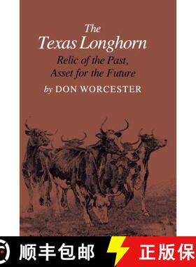 【3-4周达】The Texas Longhorn – Relic of the Past, Asset for the Future [9780890966259]