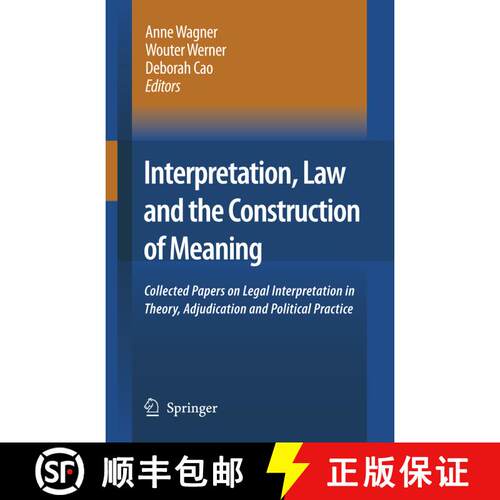 【3-4周达】Interpretation, Law and the Construction of Meaning : Collected Papers on Legal Interpreta... [9789048173389]