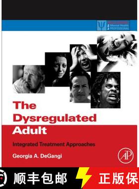 【3-4周达】The Dysregulated Adult: Integrated Treatment Approaches [9780123850119]