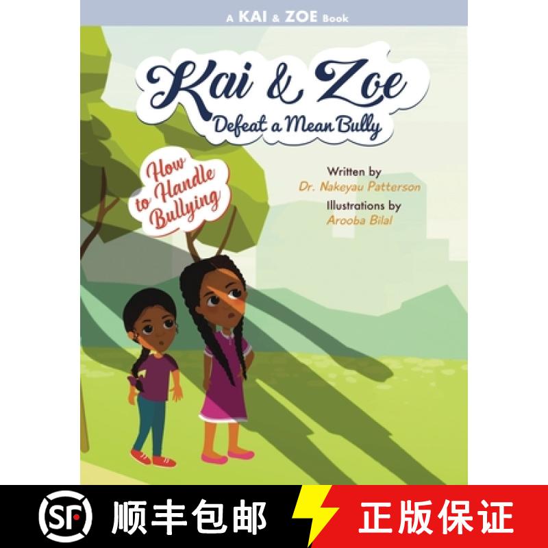 【2-3周达】Kai & Zoe Defeat a Mean Bully: How to Handle Bullying [9798987317105]