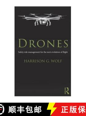 【3-4周达】Drones : Safety Risk Management for the Next Evolution of Flight [9781138203556]
