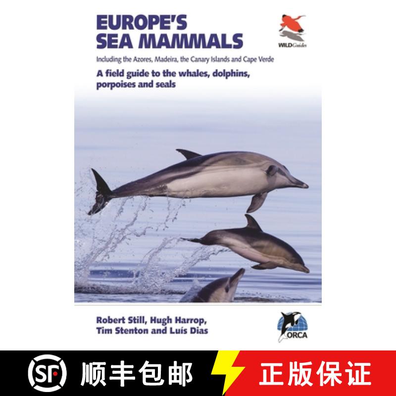 【3-4周达】Europe's Sea Mammals Including the Azores, Madeira, the Canary Islands and Cape Verde: A F... [9780691182162]