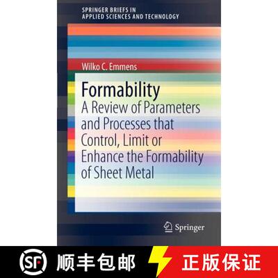 【4周达】Formability : A Review of Parameters and Processes that Control, Limit or Enhance the Formab... [9783642219030]