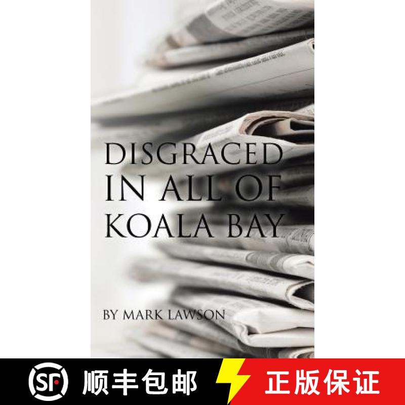 【3-4周达】Disgraced in All of Koala Bay [9781504306119]