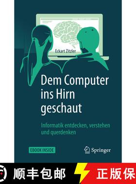 【3-4周达】Dem Computer ins Hirn geschaut: Informatik entdecken, verstehen und querdenken (1. Aufl. 2... [9783662536650]