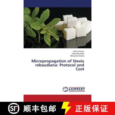 预订 Micropropagation of Stevia rebaudiana: Protocol and Cost [9783659813733]