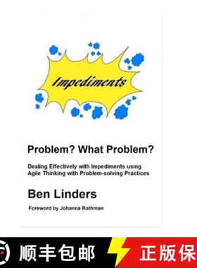 预订 Problem? What Problem?: Dealing Effectively with Impediments using Agile Thinking with Problem-s... [9789492119254]