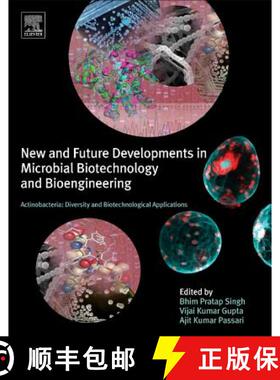 【3-4周达】Actinobacteria: Diversity and Biotechnological Applications: New and Future Developments i... [9780444639943]