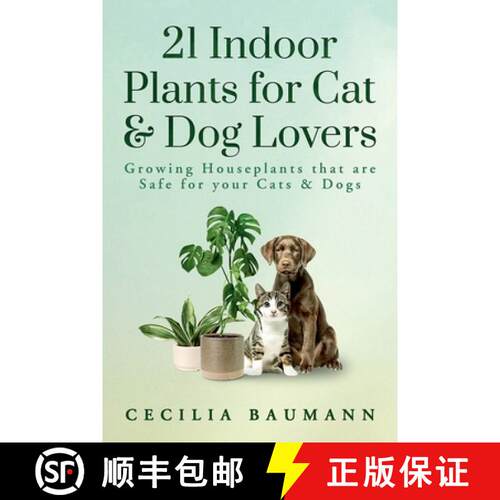 【3-4周达】21 Indoor Plants for Cat & Dog Lovers [9781961036017]