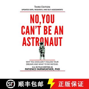 you your dreams 4周达 9781667117645 Why Astronaut You shouldn and follow Can instead what