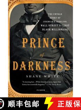 【3-4周达】Prince of Darkness: The Untold Story of Jeremiah G. Hamilton, Wall Street's First Black Mi... [9781250099815]
