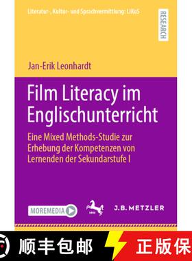 【3-4周达】Film Literacy im Englischunterricht : Eine Mixed Methods-Studie zur Erhebung der Kompetenz... [9783662703724]