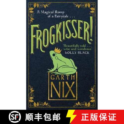 【3-4周达】精装 Frogkisser!: A Magical Romp of a Fairytale [9781848126015]