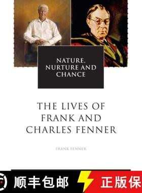预订 Nature, Nurture and Chance: The Lives of Frank and Charles Fenner [9781920942625]