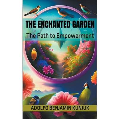 【4周达】The Enchanted Garden: The Path to Empowerment [9798223221739]
