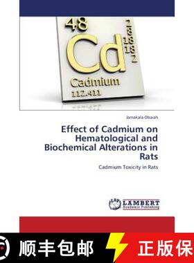 预订 Effect of Cadmium on Hematological and Biochemical Alterations in Rats [9783659428791]