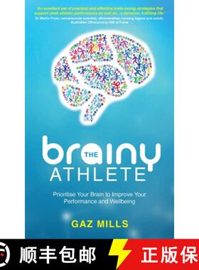 【3-4周达】The Brainy Athlete: Prioritise Your Brain to Improve Your Performance and Wellbeing [9781998756254]