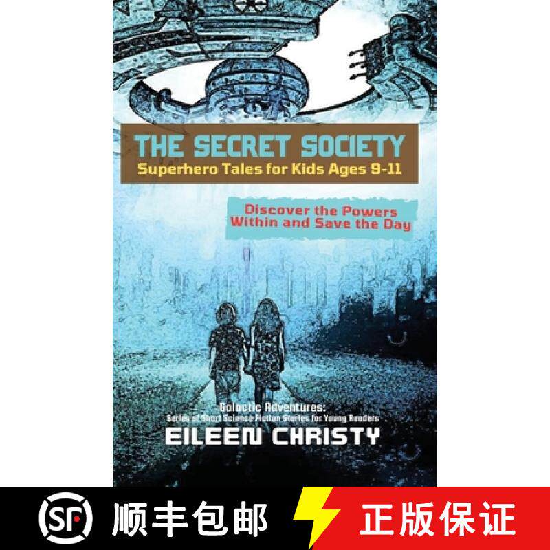 预订 The Secret Society-Superhero Tales for Kids Ages 9-11: Discover the Powers Within and Save the Day [9785135682512]