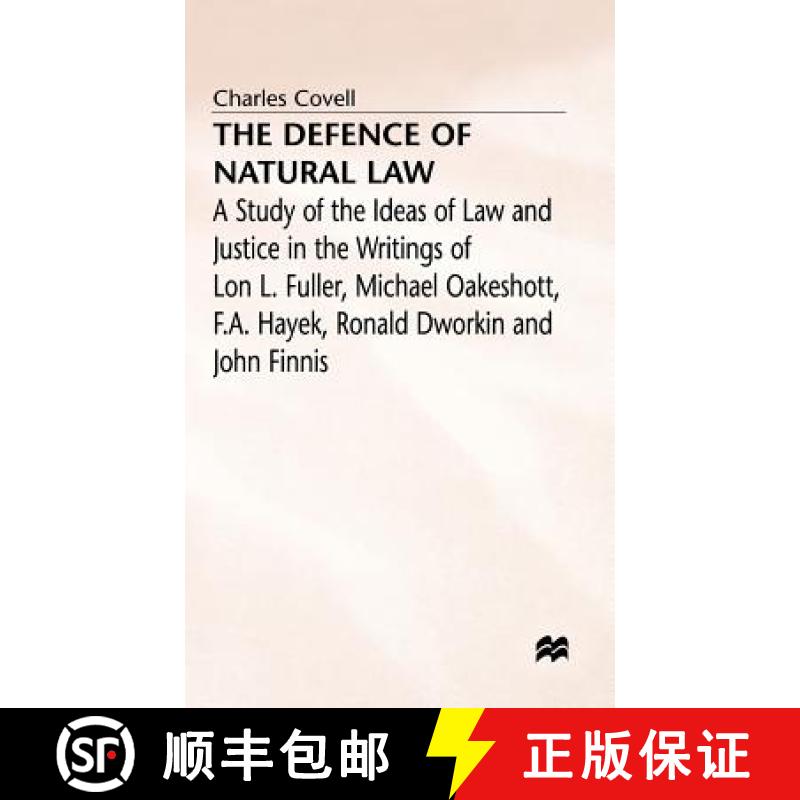 【3-4周达】Defence of Natural Law: A Study of the Ideas of Law and Justice in the Writings of Lon L. ... [9780333387764]