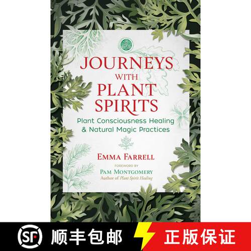 【3-4周达】Journeys with Plant Spirits: Plant Consciousness Healing and Natural Magic Practices [9781591434078]