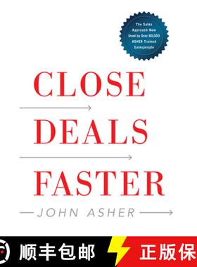 【3-4周达】Close Deals Faster : The 15 Shortcuts of the Asher Sales Method [9781940858395]