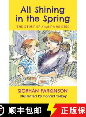 【3-4周达】All Shining in the Spring: The Story of a Baby Who Died [9781912417575]
