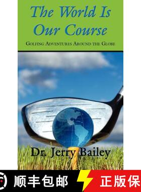 预订 The World Is Our Course: Golfing Adventures Around the Globe [9781587368622]