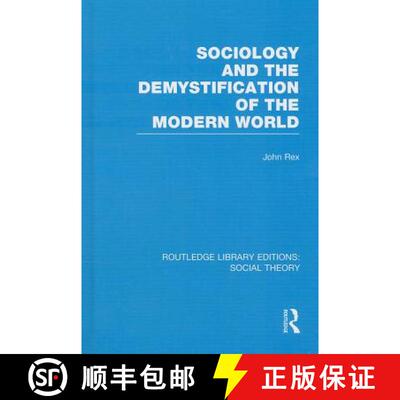 【3-4周达】Sociology and the Demystification of the Modern World (RLE Social Theory) [9781138786073]