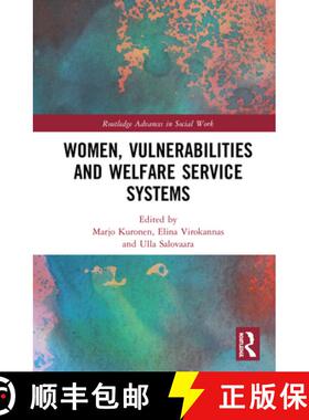【3-4周达】Women, Vulnerabilities and Welfare Service Systems [9780367228026]