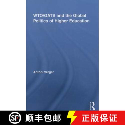 【3-4周达】WTO/GATS and the Global Politics of Higher Education [9780415848664]